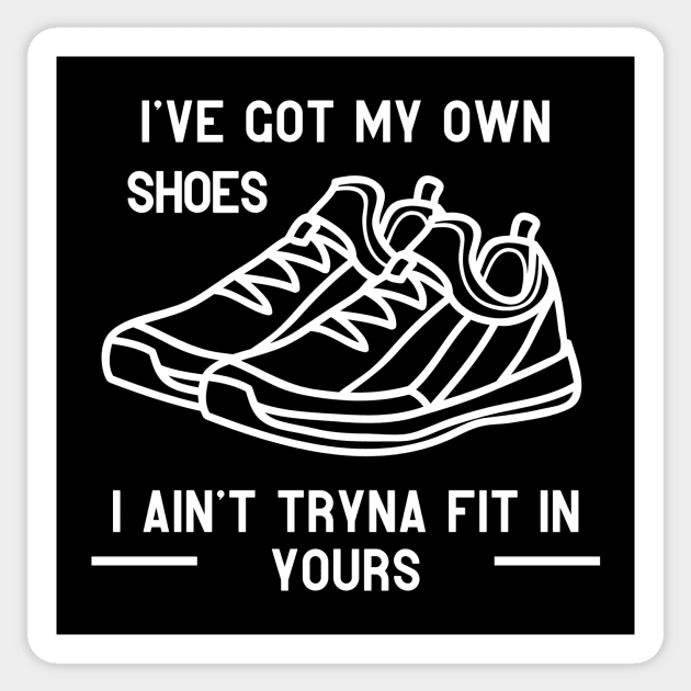 I've got my own shoes NF Outcast Sticker by Lottz_Design 